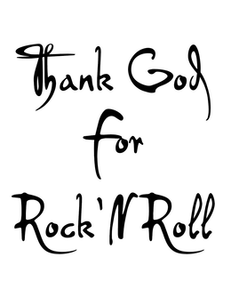 thank god for rock 'n' roll
