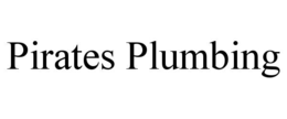pirates plumbing