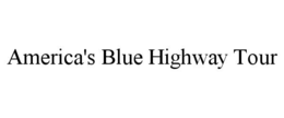 america's blue highway tour