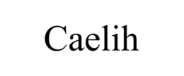 caelih