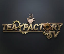 tea factory tv