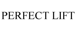 perfect lift