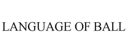 language of ball