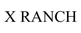 x ranch