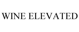 wine elevated