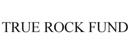 true rock fund