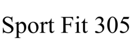 sport fit 305