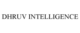 dhruv intelligence