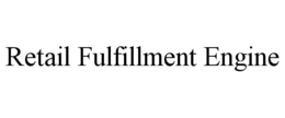 retail fulfillment engine