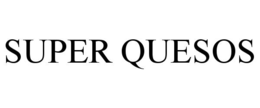super quesos