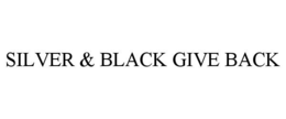 silver & black give back