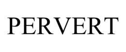 pervert