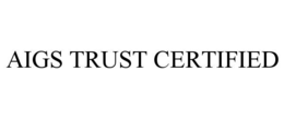 aigs trust certified