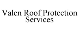 valen roof protection services