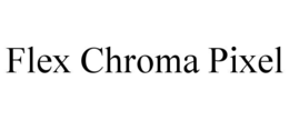 flex chroma pixel