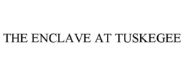 the enclave at tuskegee