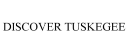 discover tuskegee