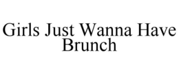 girls just wanna have brunch