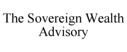 the sovereign wealth advisory