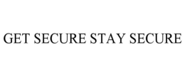 get secure stay secure