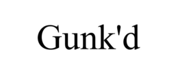 gunk'd