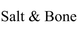 salt & bone