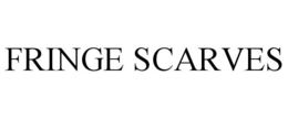 fringe scarves