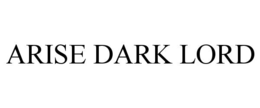 arise dark lord