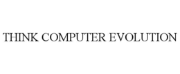 think computer evolution