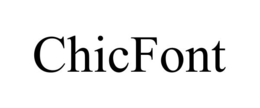 chicfont