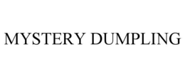 mystery dumpling