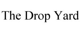 the drop yard