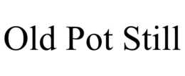 old pot still