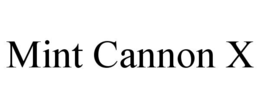 mint cannon x