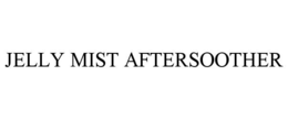 jelly mist aftersoother