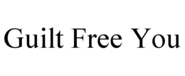 guilt free you