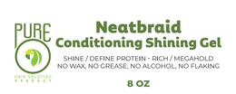 pureo hair solution product neatbraid conditioning shining gel shine / define protein - rich / megahold no wax, no grease, no alcohol, no flaking 8 oz