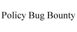 policy bug bounty