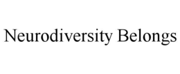 neurodiversity belongs
