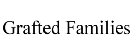 grafted families