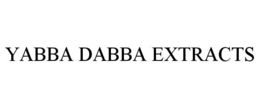 yabba dabba extracts