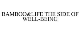 bamboo&life the side of well-being