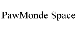 pawmonde space