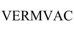 vermvac
