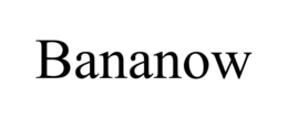 bananow