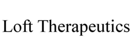 loft therapeutics