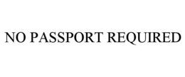 no passport required