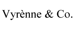 vyrÈnne & co.
