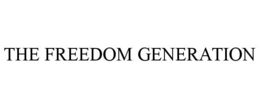the freedom generation