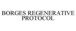 borges regenerative protocol